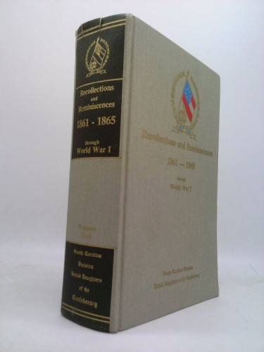 Recollections and Reminiscences (1861-1865 Through World War I, Volume Two)