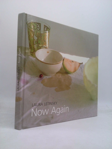Laura Letinsky: Now Again