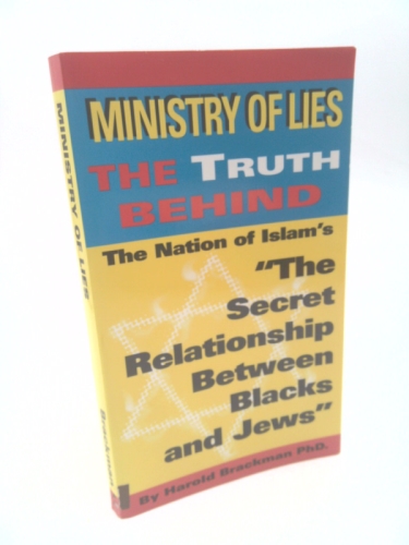 Ministry of Lies: The Truth Behind "The Secret Relationship Between Blacks and Jews"