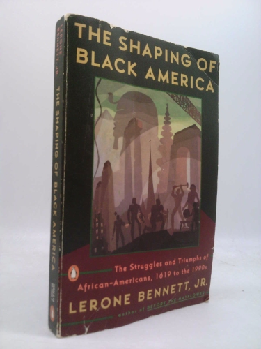 The Shaping of Black America