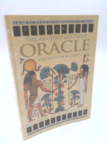 The Ancient Egyptian Oracle: The Cards of Ra-Maat with Cards