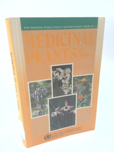 Medicinal Plants in China: A Selection of 150 Commonly Used Species
