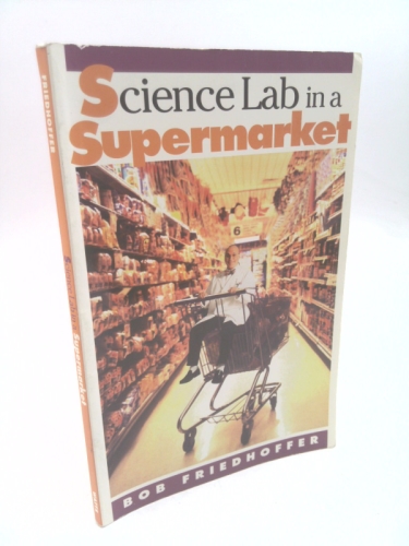 Science Lab in a Supermarket (Physical Science Labs)