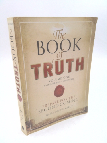 The Book of Truth: Volume one: The Second Coming