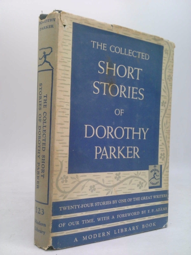 The Collected Short Stories of Dorothy Parker