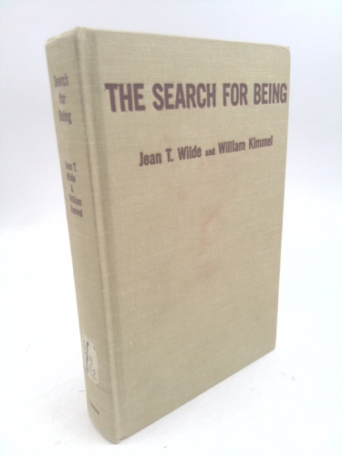 Search for Being: Essays from Kierkegaard to Sartre on the Problem of Existence