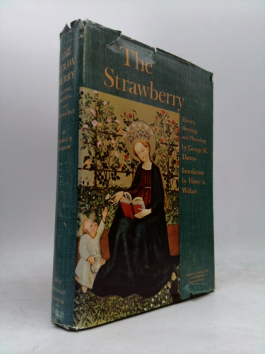 The Strawberry: History, Breeding, and Physiology