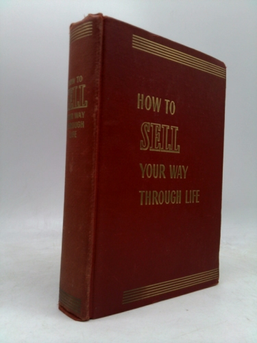 How to Sell your Way Through Life