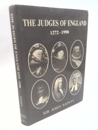 The judges of England, 1272-1990: A list of judges of the superior courts