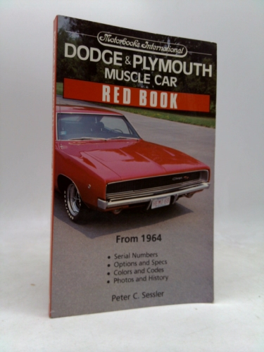 Dodge & Plymouth Muscle Car Red Book (Motorbooks International Red Book Series)