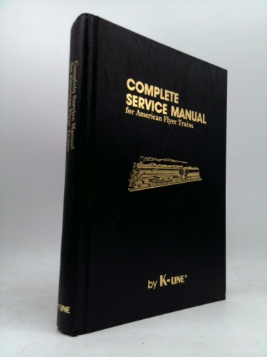 Complete Service Manual for American Flyer Trains