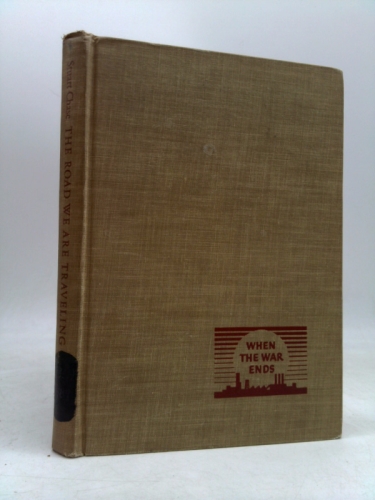 The Road We Are Traveling, 1914-1942