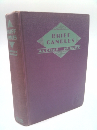 Rare Aldous Huxley BRIEF CANDLES Stories 1930 Grosset & Dunlap, NY Early Reprint [Hardcover] unknown