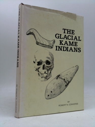 THE GLACIAL KAME INDIANS
