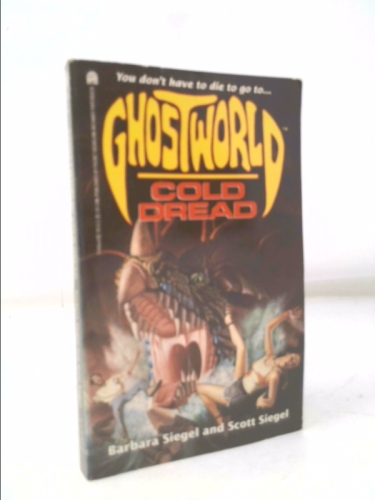 Cold Dread (Ghostworld, #4)