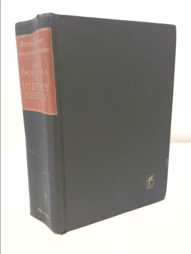 THE ENCYCLOPEDIA OF MILITARY HISTORY: FROM 3500 B.C TO THE PRESENT.