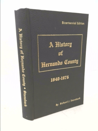 A history of Hernando County,: 1840-1976
