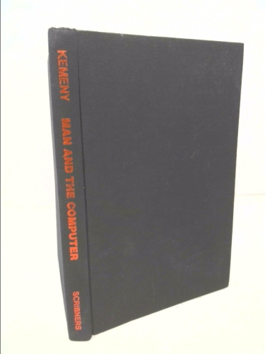 Man and the computer by John G. Kemeny