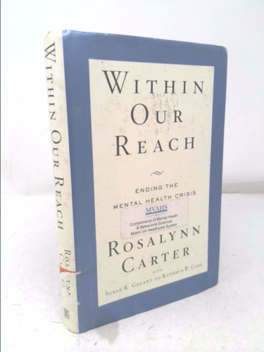 Within Our Reach: Ending the Mental Health Crisis