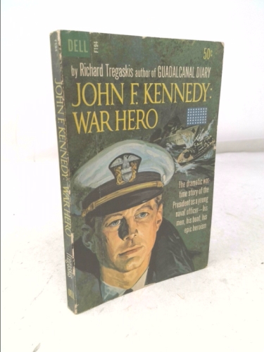 John F. Kennedy: War Hero