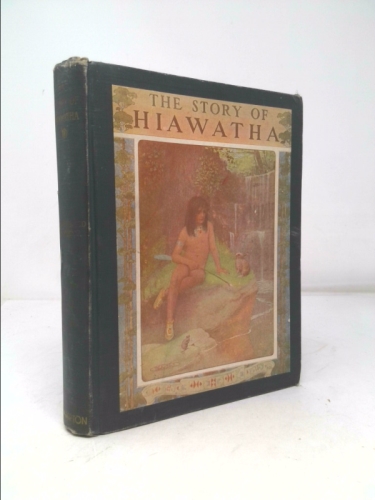 Story of Hiawatha, The ( Prose which follows Closely the Narrative of the Poem which is Rendering from Poem Originallly by Longfellow ) Song of