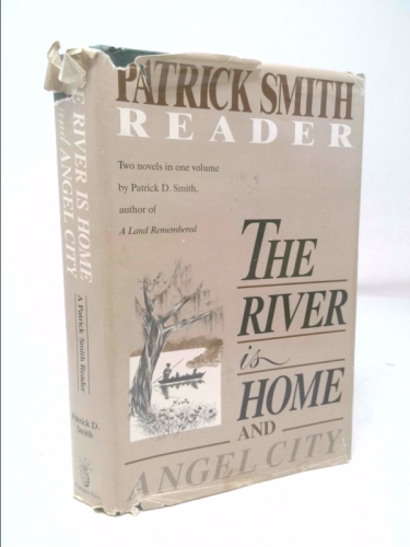 The River is Home and Angel City (Patrick Smith Reader) (Signed)
