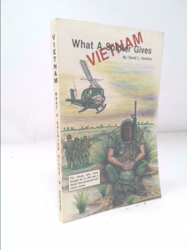 Vietnam: What a Soldier Gives