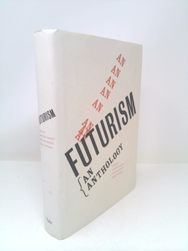 Futurism: A Reader and Visual Repertoire (Henry McBride Series in Modernism)