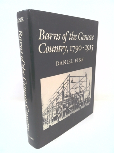 Barns of the Genesee Country 1790-1915