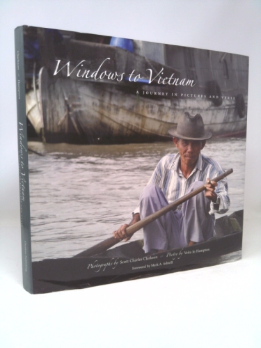 Windows to Vietnam: A Journey in Pictures and Verse