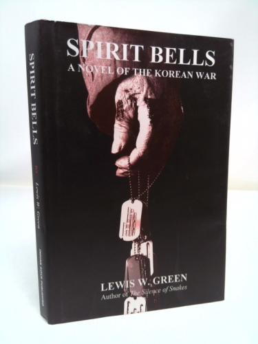 Spirit Bells: a novel of the Korean War