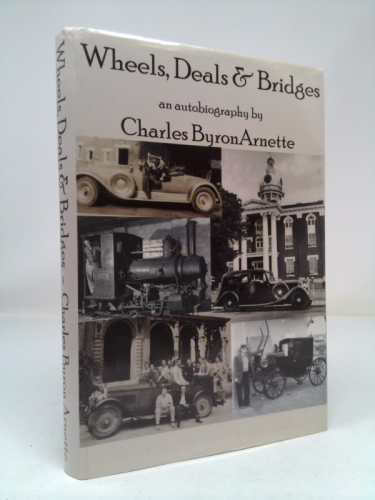 Wheels, Deals and Bridges An Autobiography