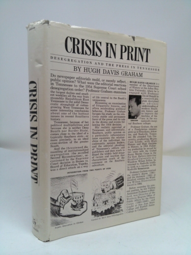 Crisis in Print: Desegregation and the Press in Tennessee
