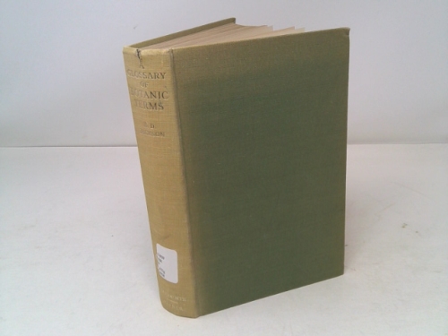 A Glossary of Botanic Terms with Their Derivation and Accent