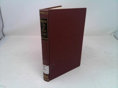 Recreational Use of Wild Lands (American Forestry)
