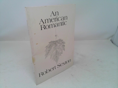 AN AMERICAN ROMANTIC The Works of Robert Sexton