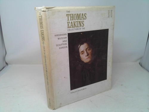 The Thomas Eakins Collection of the Hirshorn Museum and Sculpture Garden