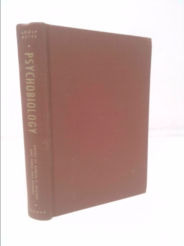 Psychobiology; a Science of Man