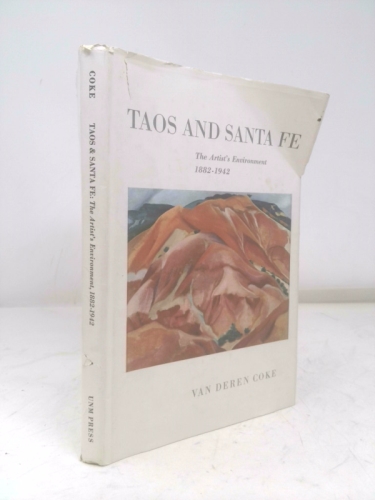 Taos and Santa Fe: The Artist's Environment 1882-1942