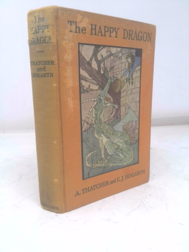 The Happy Dragon and Other Stories. Illustrated by Constance E. Rowlands
