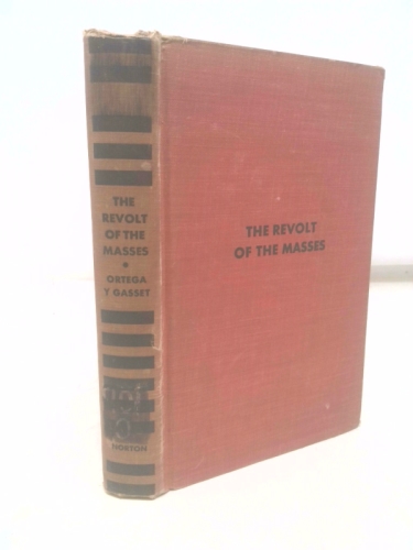 Revolt Of The Masses by Y Gasse Ortega