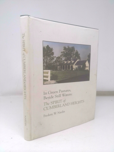 In green pastures beside still waters: The spirit of Cumberland Heights
