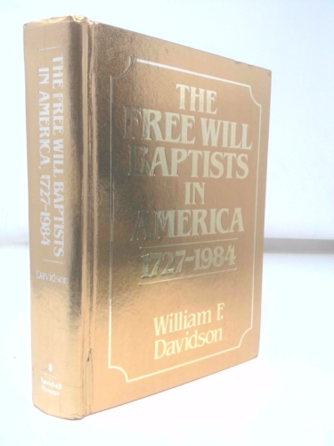 Free Will Baptists in America 1727-1984
