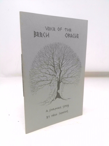 Voice of the Beech Oracle: A Shaman Song
