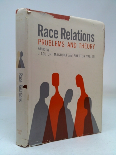 Race Relations: Problems and Theory