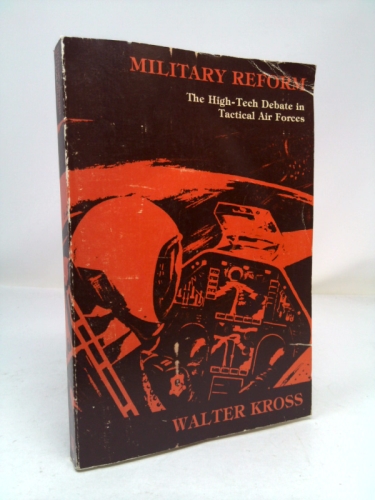 Military Reform: the High-Tech Debate in Tactical Air Forces
