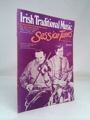 Irish Traditional Music Session Tunes: Book 2
