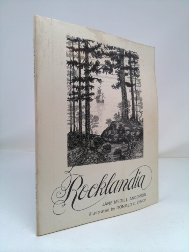Rocklandia: A Collection of Facts and Fancies, Legends and Ghost Stories of Rockland County Life