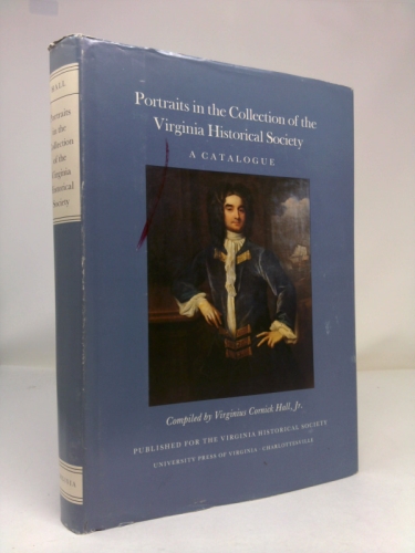Portraits in the Collection of the Virginia Historical Society