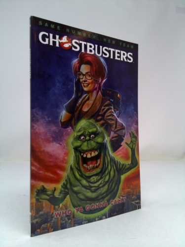 Ghostbusters: Who Ya Gonna Call?